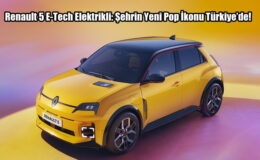 Renault 5 E-Tech Elektrikli: Şehrin Yeni Pop İkonu Türkiye’de!