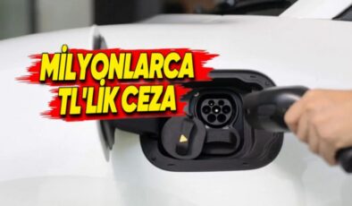 EPDK Türkiye’de Şok Karar! Elektrikli Araç Şarj Şirketlerine 24,7 Milyon TL Ceza