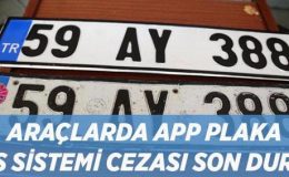 APP PLAKA VE SES SİSTEMİ CEZASI: APP plaka ve ses sistemi cezası kalktı mı, devam ediyor mu? Hangi araçlar etkilenecek, neler değişiyor?