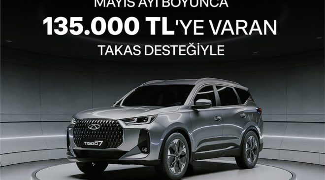 Chery’den Mayıs Ayına Özel TIGGO7 ve TIGGO8 Kampanyası!