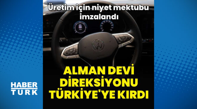 Alman devi Türkiye’de üretimi değerlendirecek