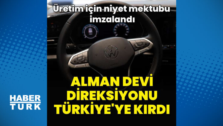 Alman devi Türkiye’de üretimi değerlendirecek